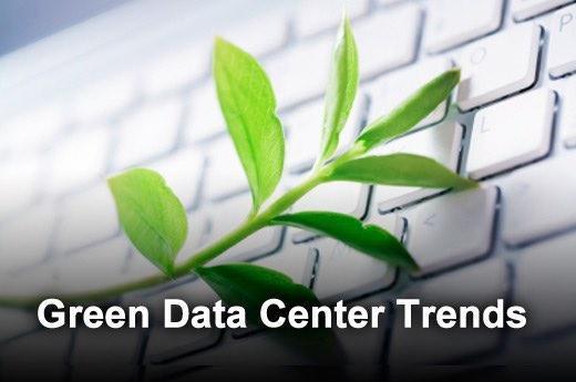 Green Trends Driving The Data Center Industry